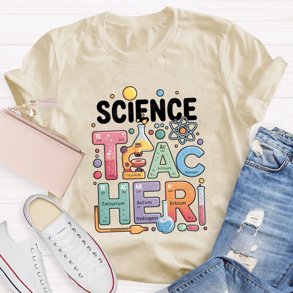 Science Teacher Where Every Lesson Is An Experiment Teacher T-shirt
