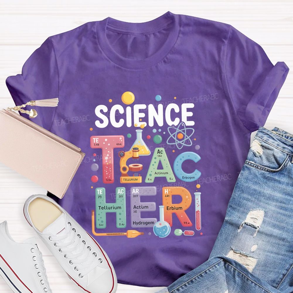Science Teacher Where Every Lesson Is An Experiment Teacher T-shirt