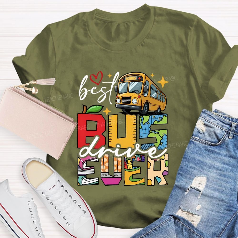 Best Bus Driver Ever You Make Every Ride Bright T-shirt