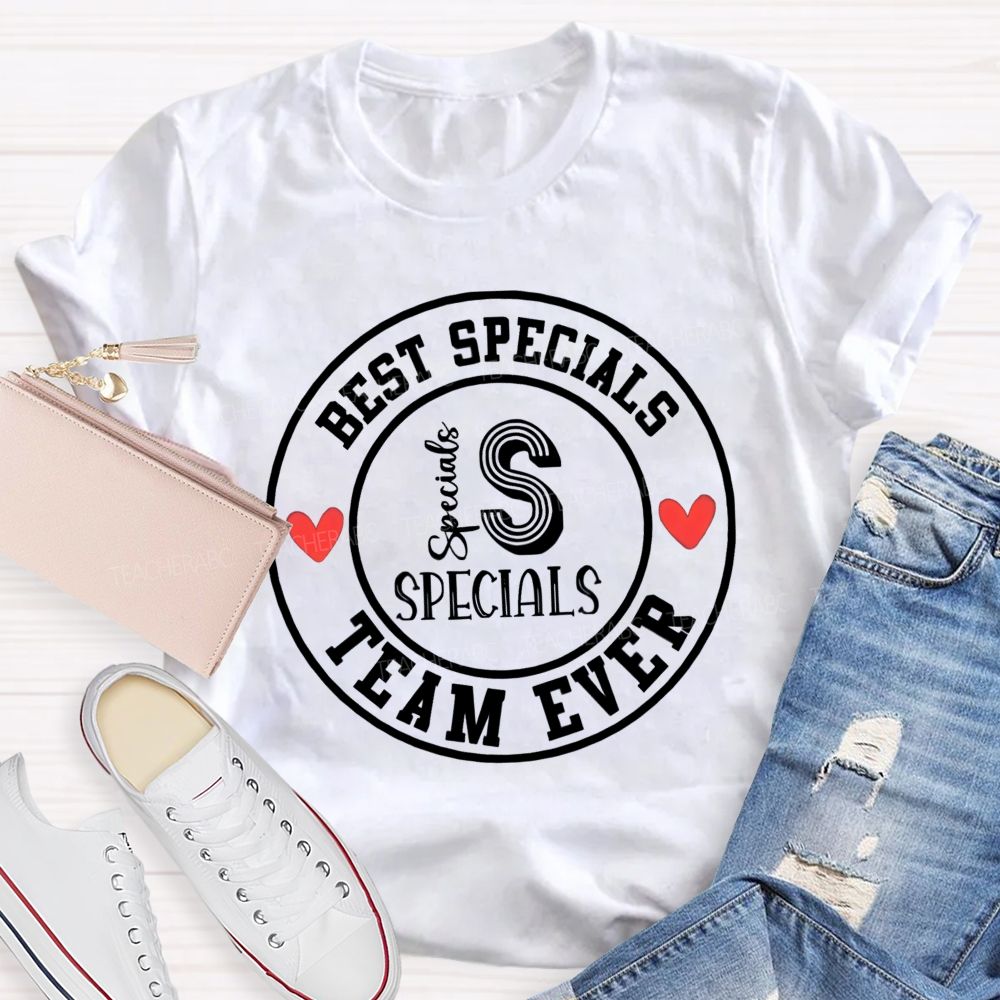Best Specials Team Ever Teacher T-shirt