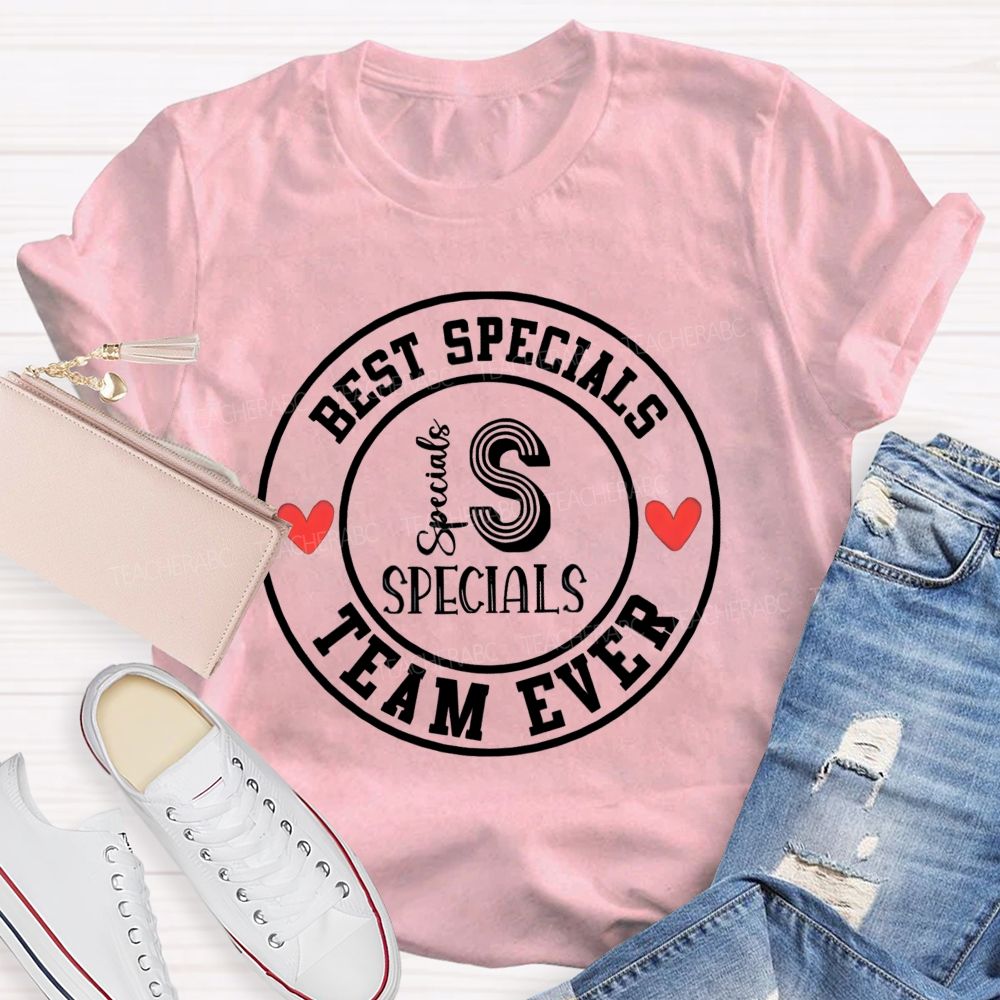 Best Specials Team Ever Teacher T-shirt