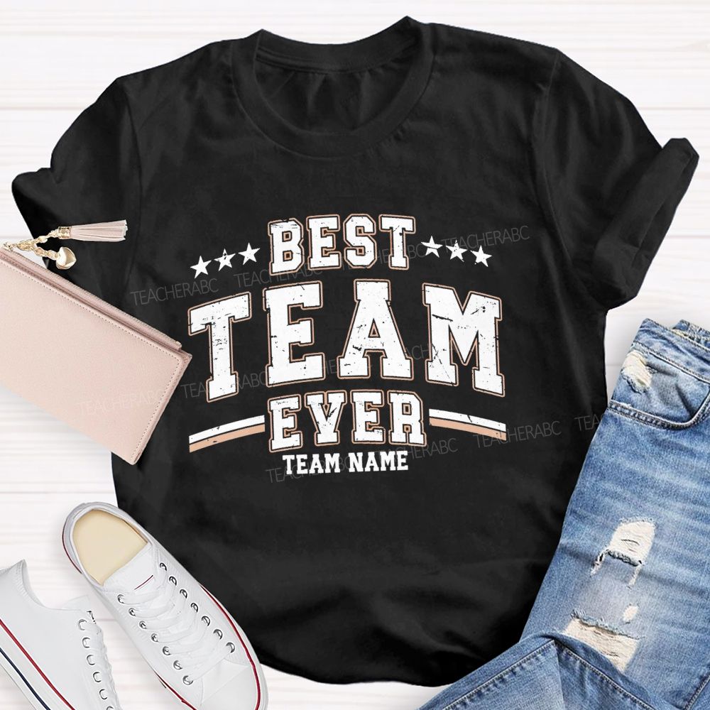 Personalized Team Name Best Team Ever Star Strip Teacher T-shirt