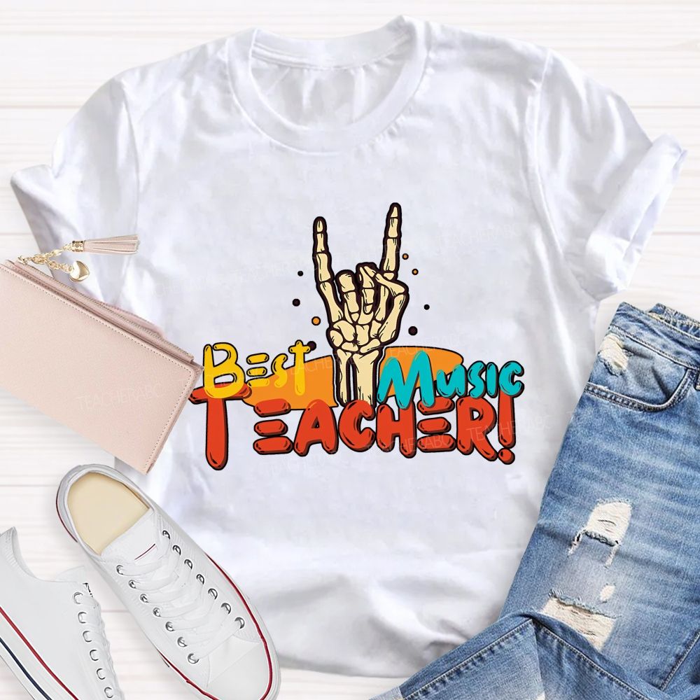 The Best Music Teacher Ever Music Teacher Extraordinaire Teacher T-shirt