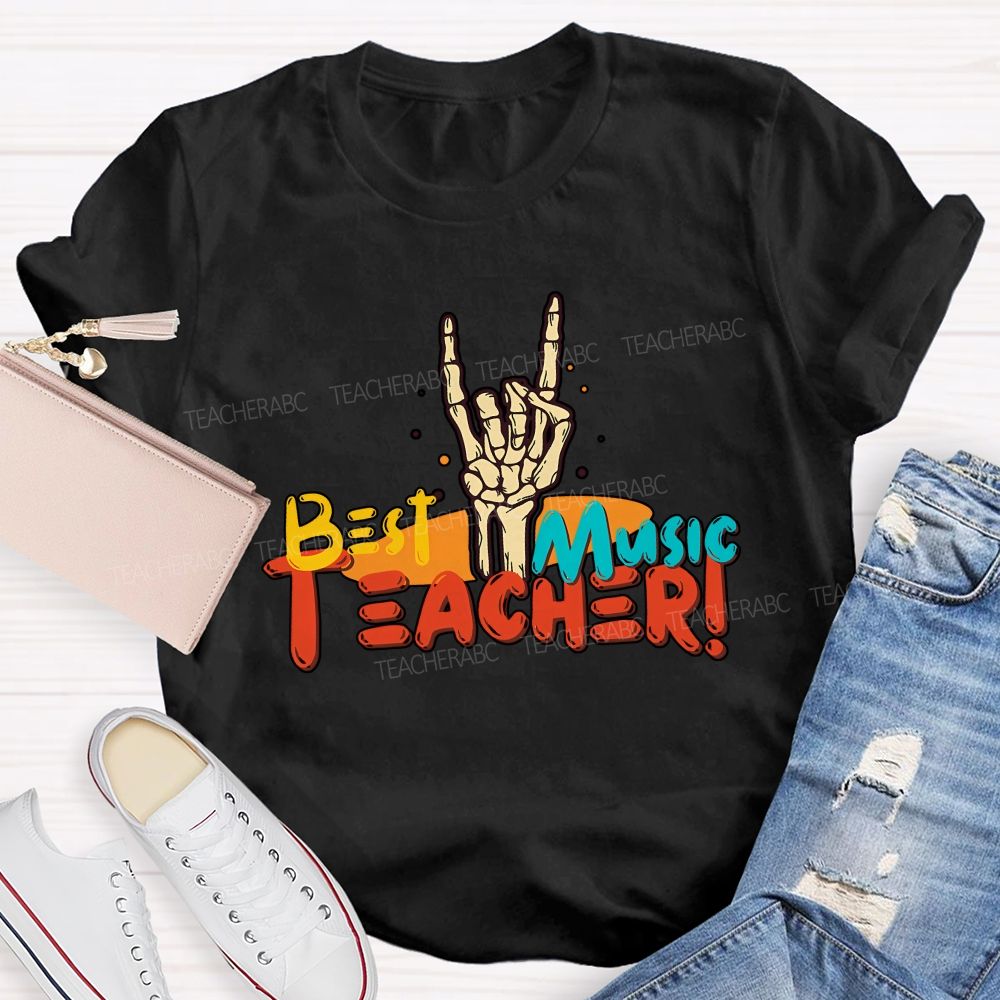 The Best Music Teacher Ever Music Teacher Extraordinaire Teacher T-shirt