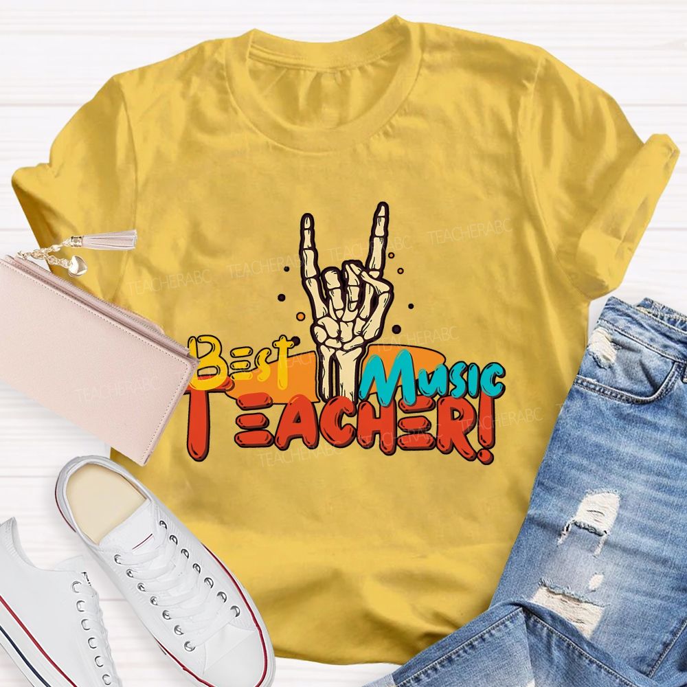 The Best Music Teacher Ever Music Teacher Extraordinaire Teacher T-shirt