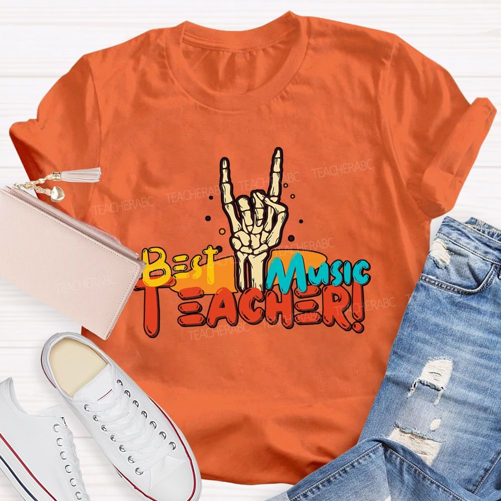 The Best Music Teacher Ever Music Teacher Extraordinaire Teacher T-shirt