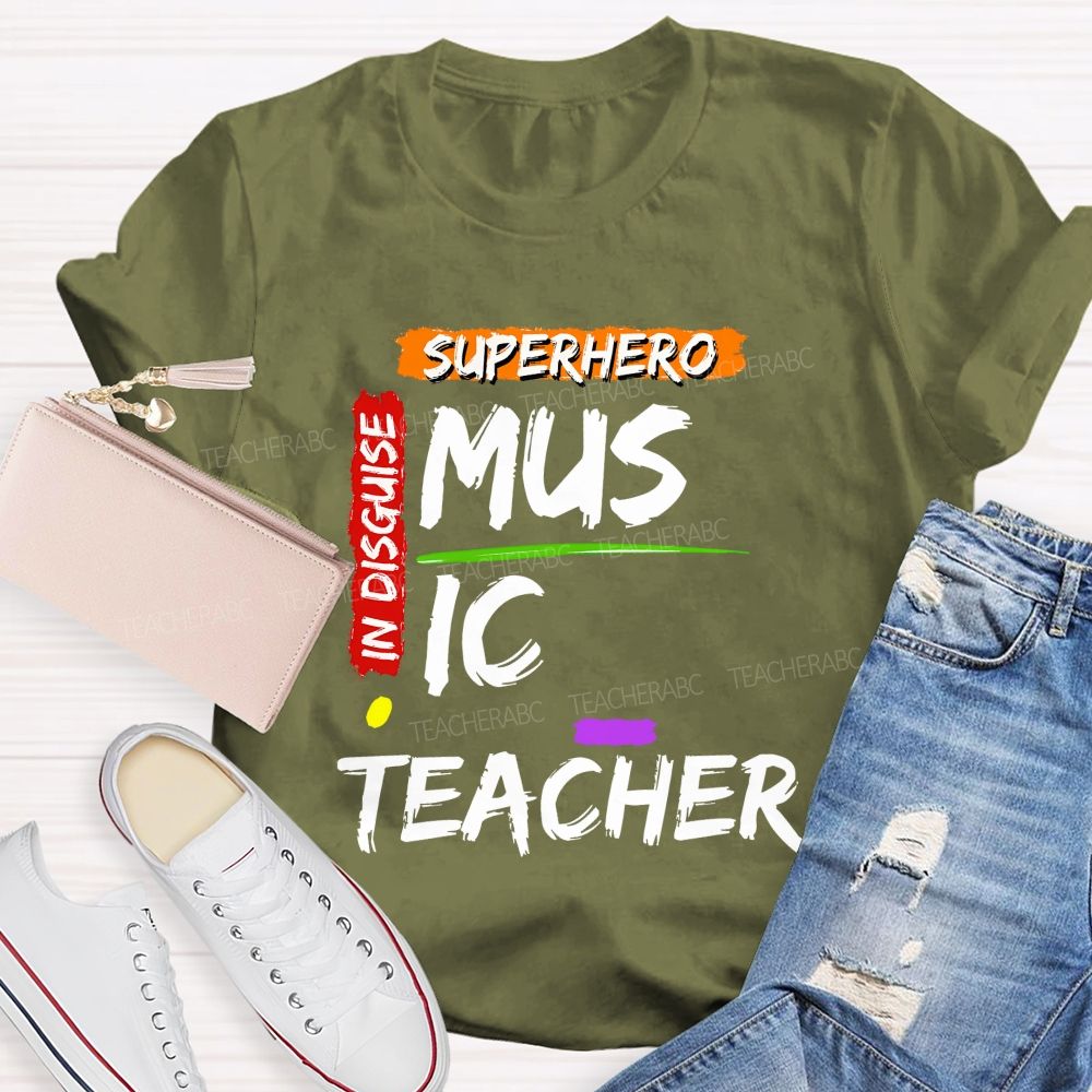Superhero In Disguise Music Teacher T-shirt