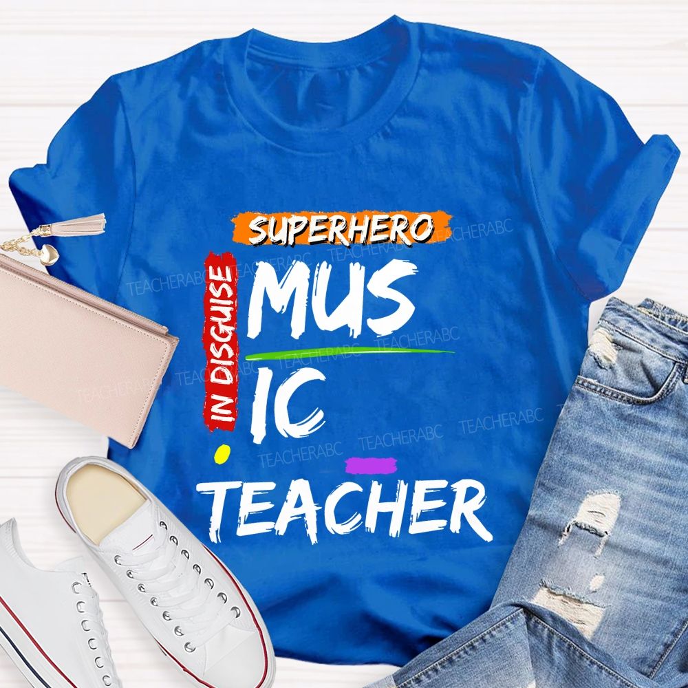 Superhero In Disguise Music Teacher T-shirt