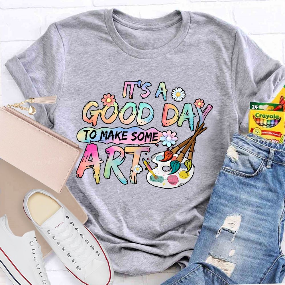It'S A Good Day To Make Some Art Blooms And Brushes Teacher T-shirt
