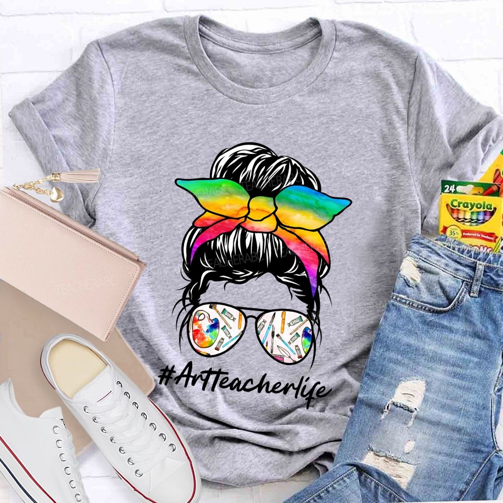 Bright And Bold Art Teacher Life Teacher T-shirt