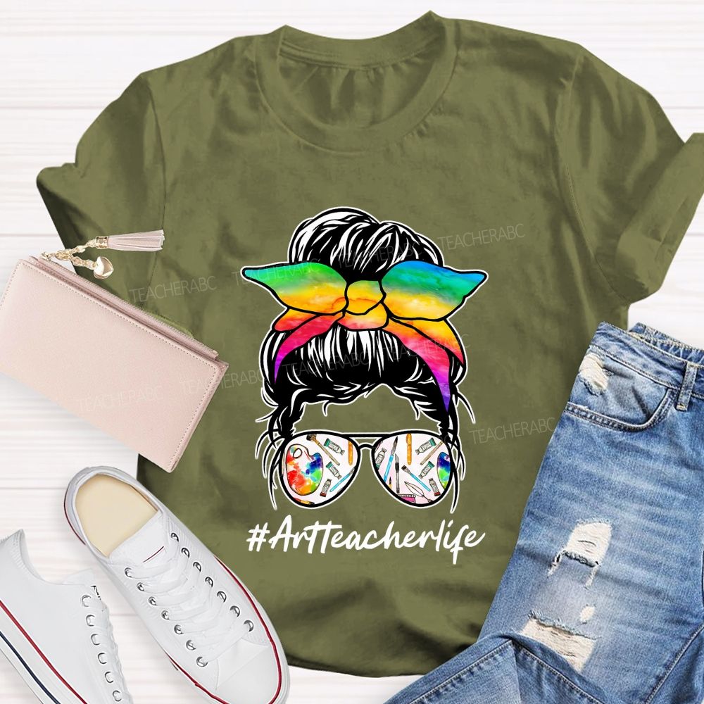 Bright And Bold Art Teacher Life Teacher T-shirt