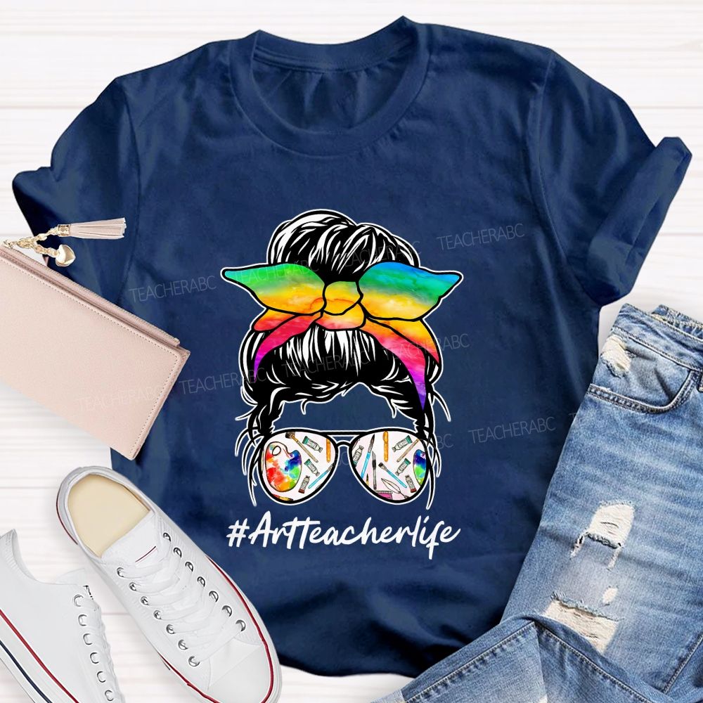 Bright And Bold Art Teacher Life Teacher T-shirt