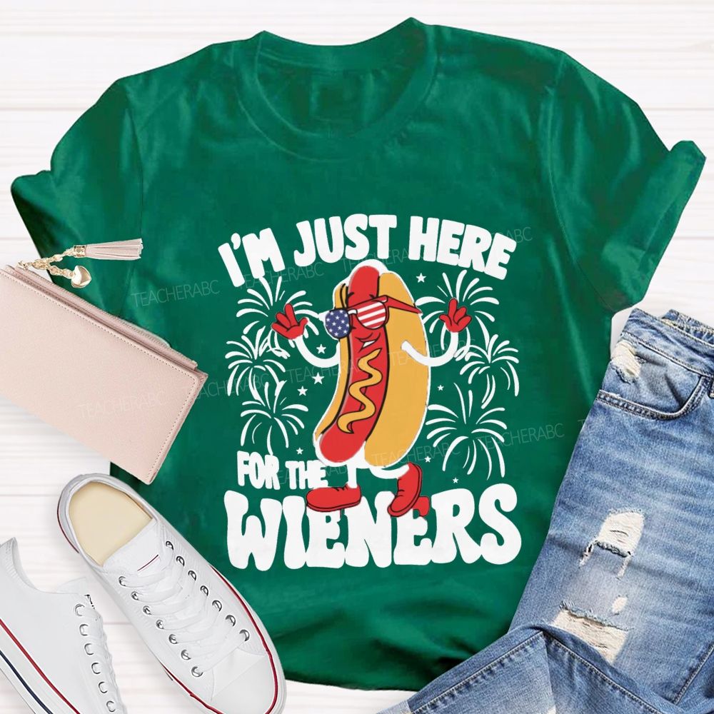I'm Just Here For The Wieners Teacher T-shirt