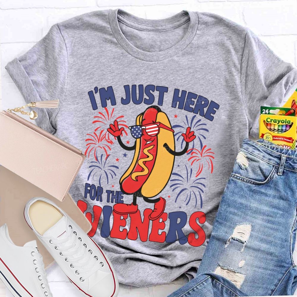 I'm Just Here For The Wieners Teacher T-shirt