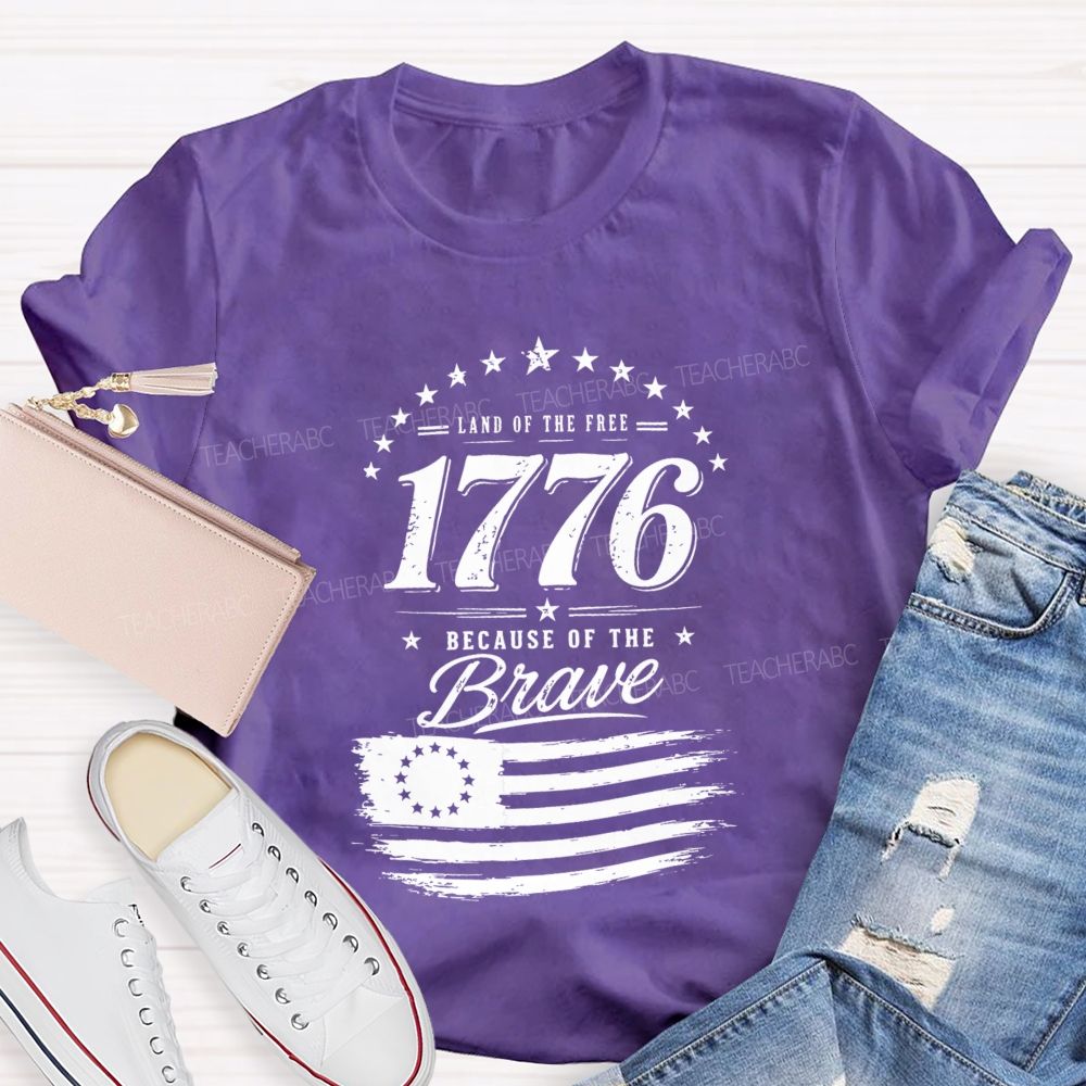 Land Of Free Because Of The Brave Teacher T-shirt