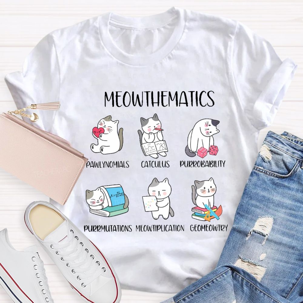 Meowthematics  Teacher T-shirt