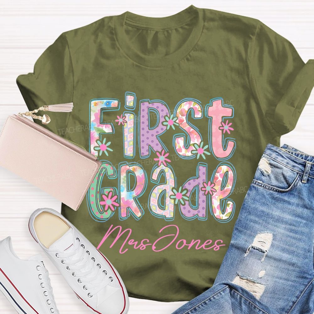 Personalized Name  And Grade   First Grade Flowers Letters  Teacher T-shirt