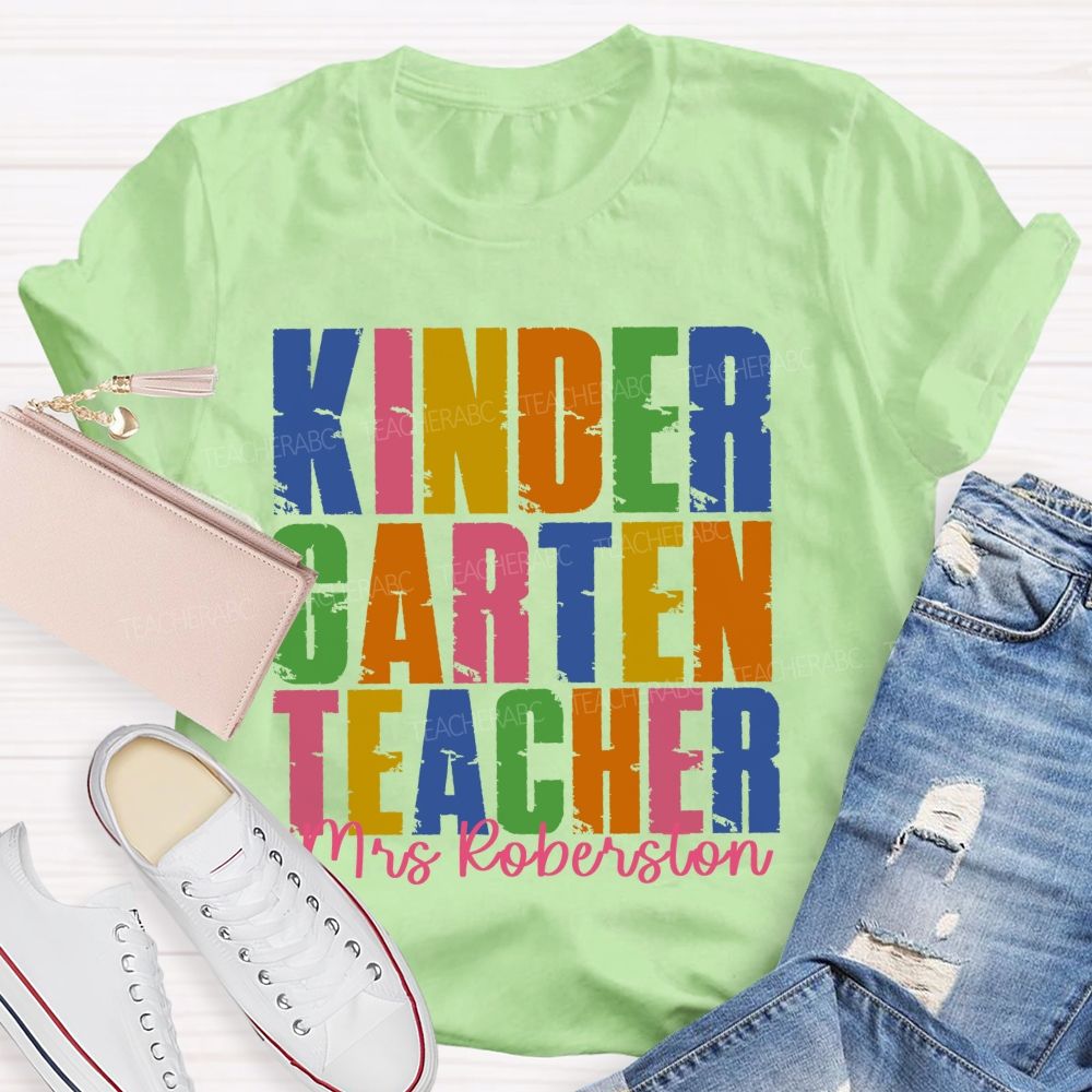 Personalized Name  And Grade   Kindergarten Teacher  Colorful Letters Graphics  Teacher T-shirt