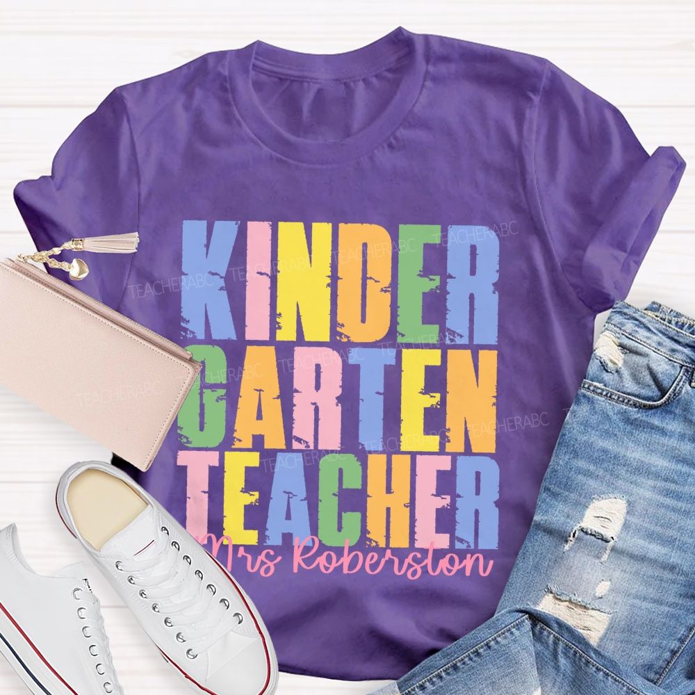 Personalized Name  And Grade   Kindergarten Teacher  Colorful Letters Graphics  Teacher T-shirt