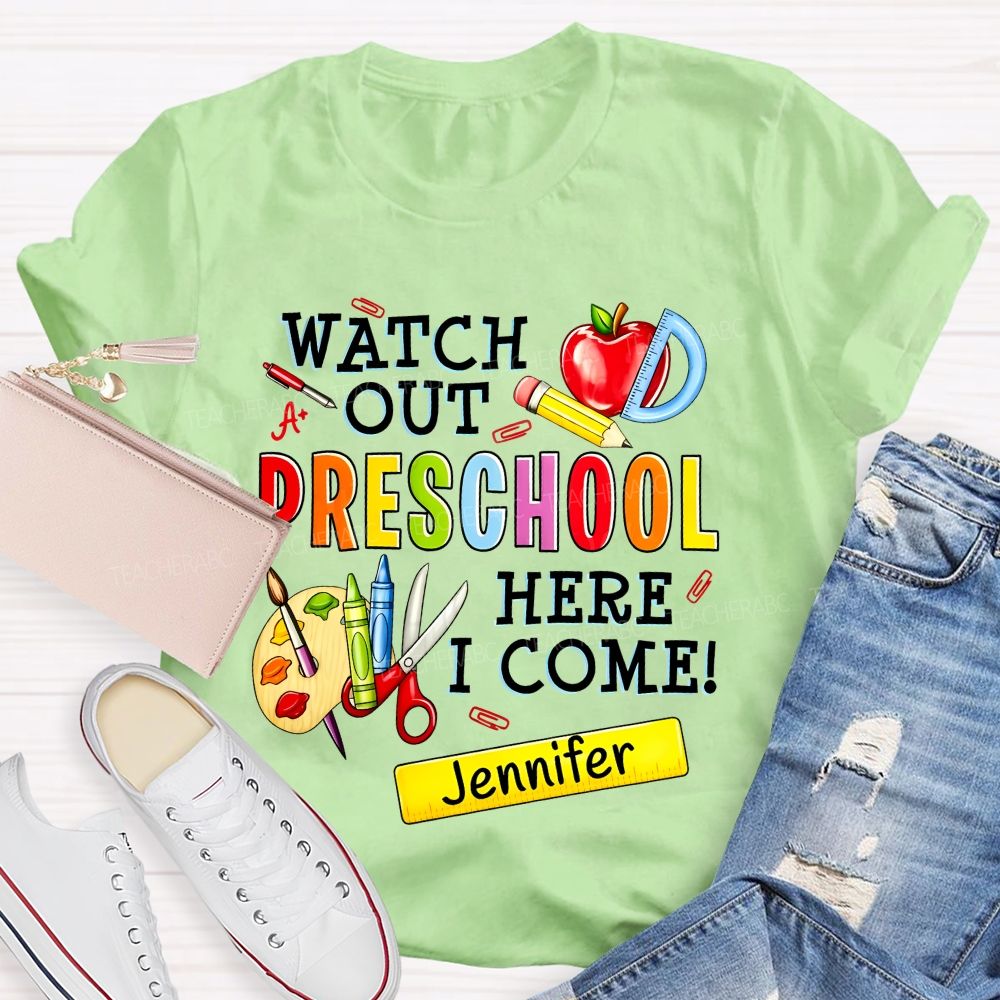 Personalized Name  And Grade  Watch Out Preschool Here I Come  Teacher T-shirt