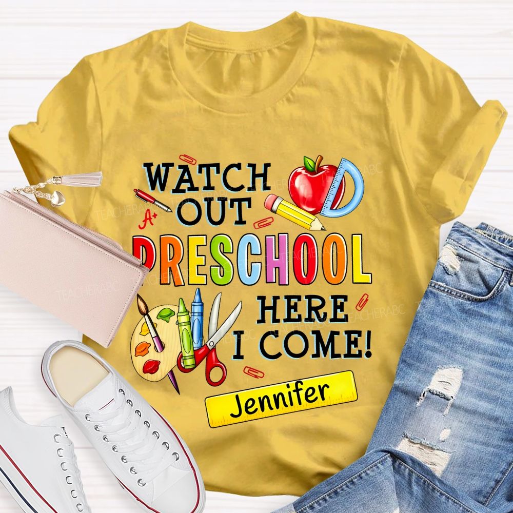 Personalized Name  And Grade  Watch Out Preschool Here I Come  Teacher T-shirt
