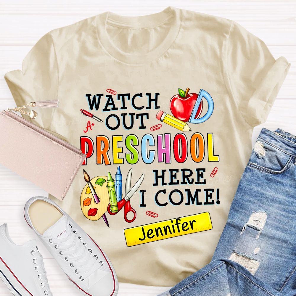Personalized Name  And Grade  Watch Out Preschool Here I Come  Teacher T-shirt
