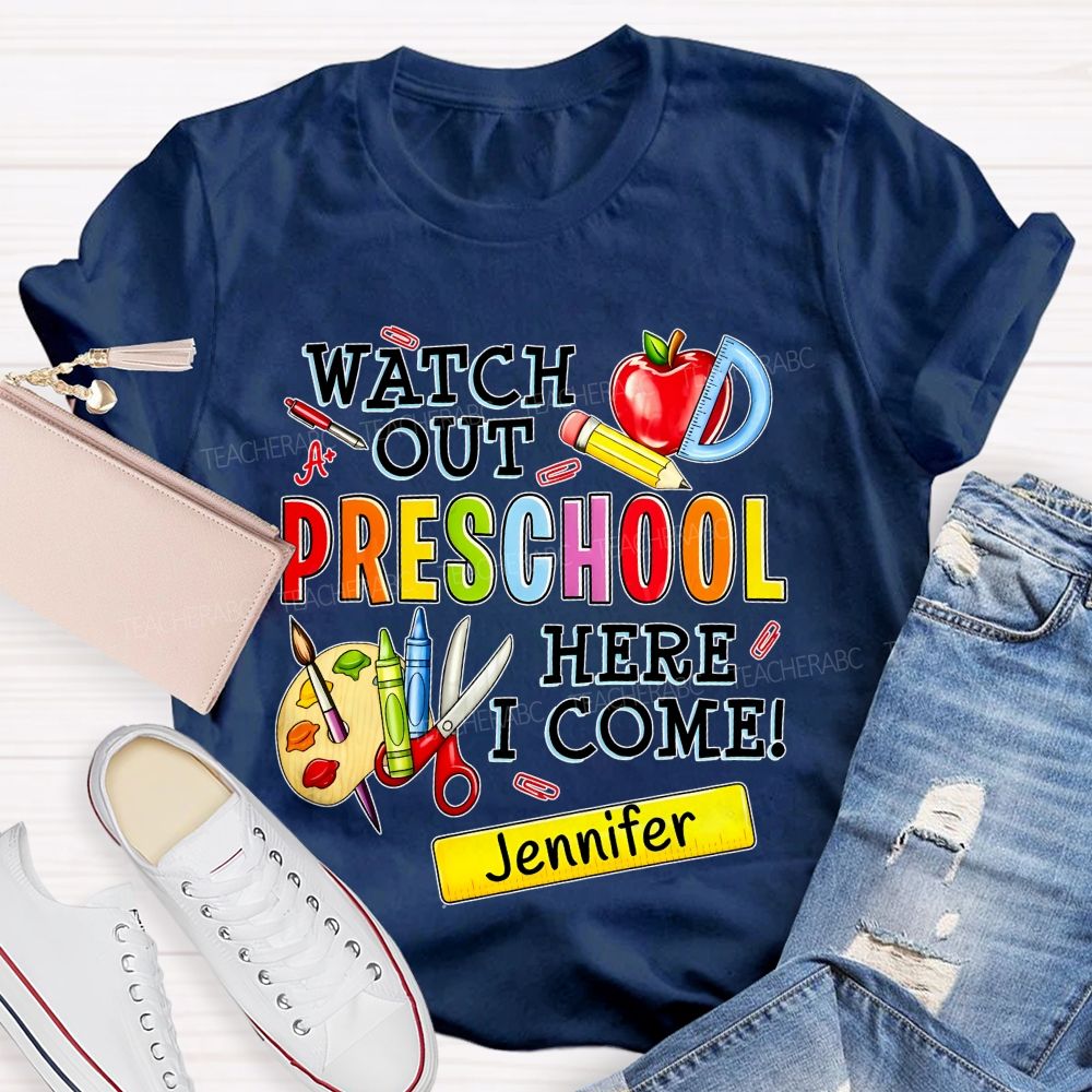 Personalized Name  And Grade  Watch Out Preschool Here I Come  Teacher T-shirt