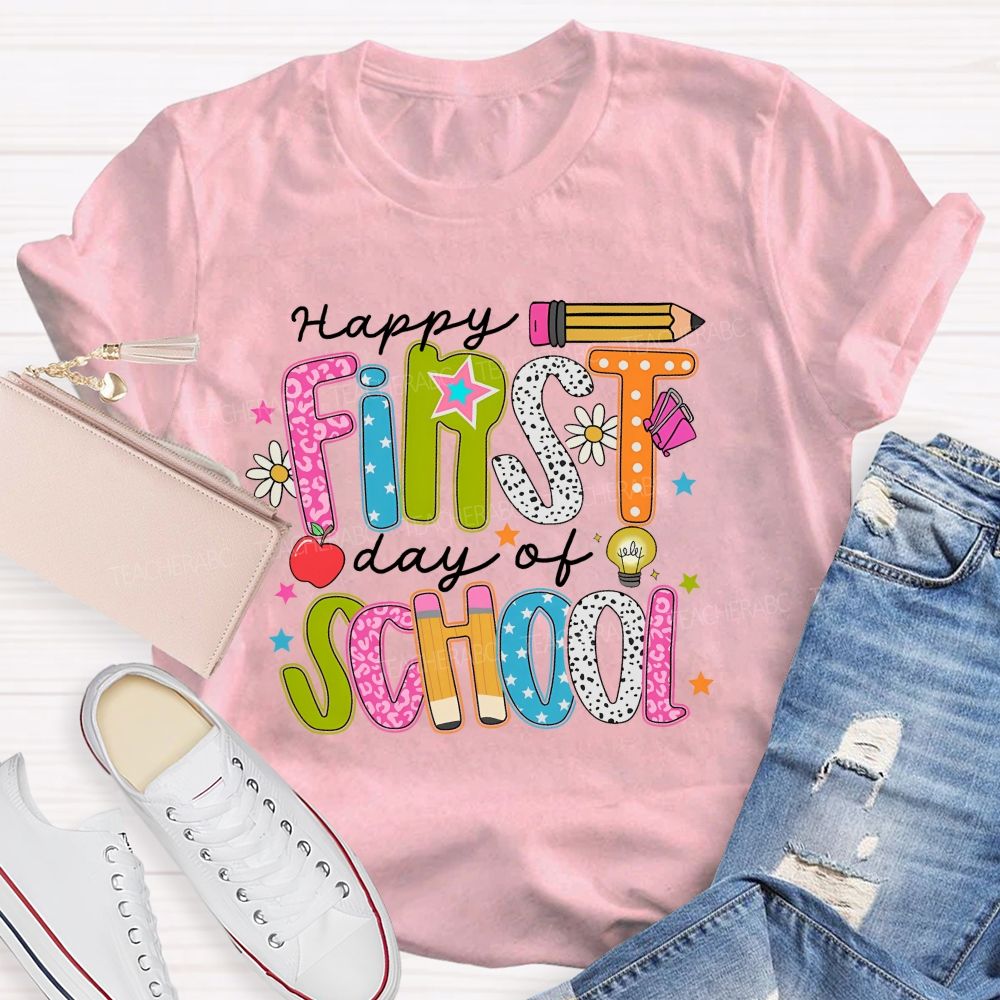 Happy First Day Of School Colorful Graphics Letters  Teacher T-shirt