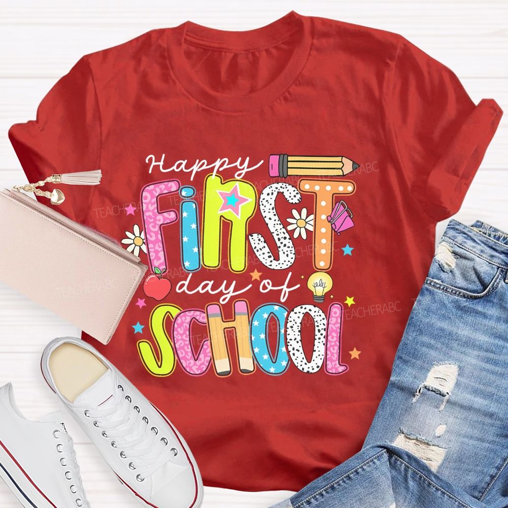 Happy First Day Of School Colorful Graphics Letters  Teacher T-shirt