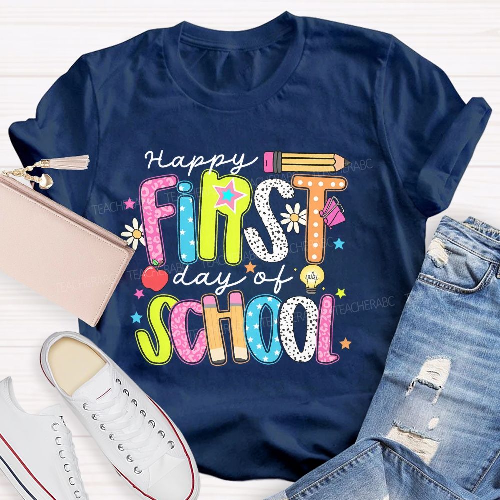 Happy First Day Of School Colorful Graphics Letters  Teacher T-shirt