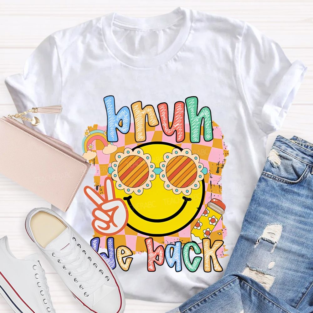 Bruh We Back  Graphics  Letters  Teacher T-shirt