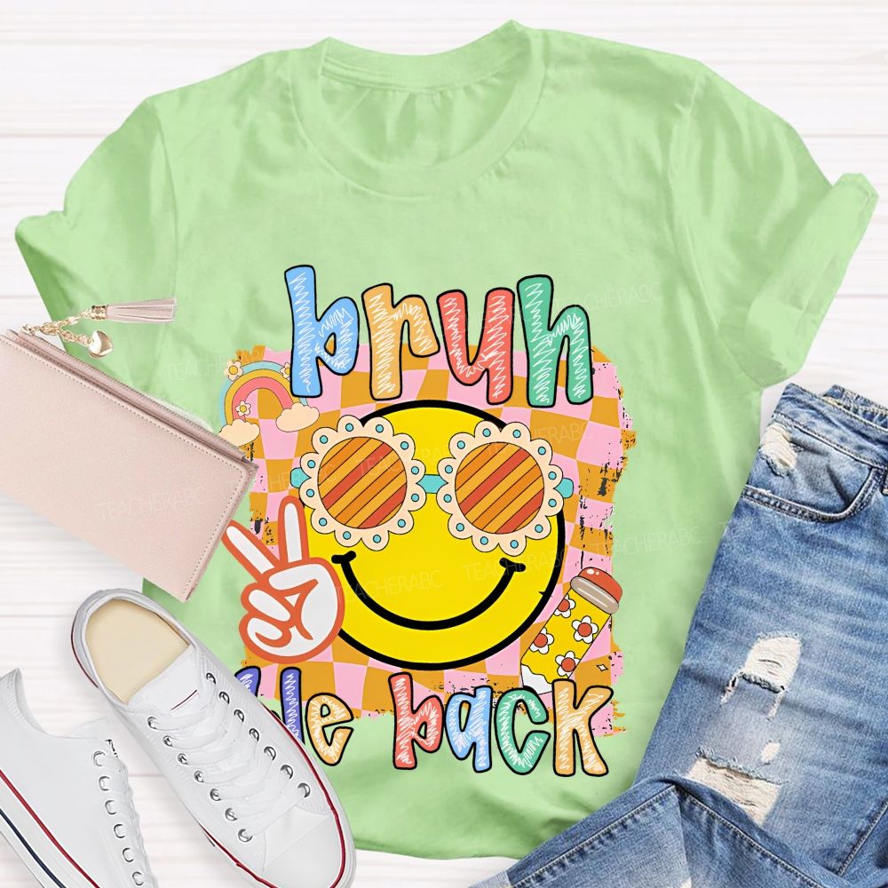 Bruh We Back  Graphics  Letters  Teacher T-shirt