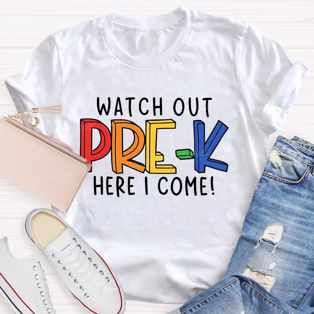 Personalized  Grade  Watch Out Pre-K Here I Come  Letters  Teacher T-shirt