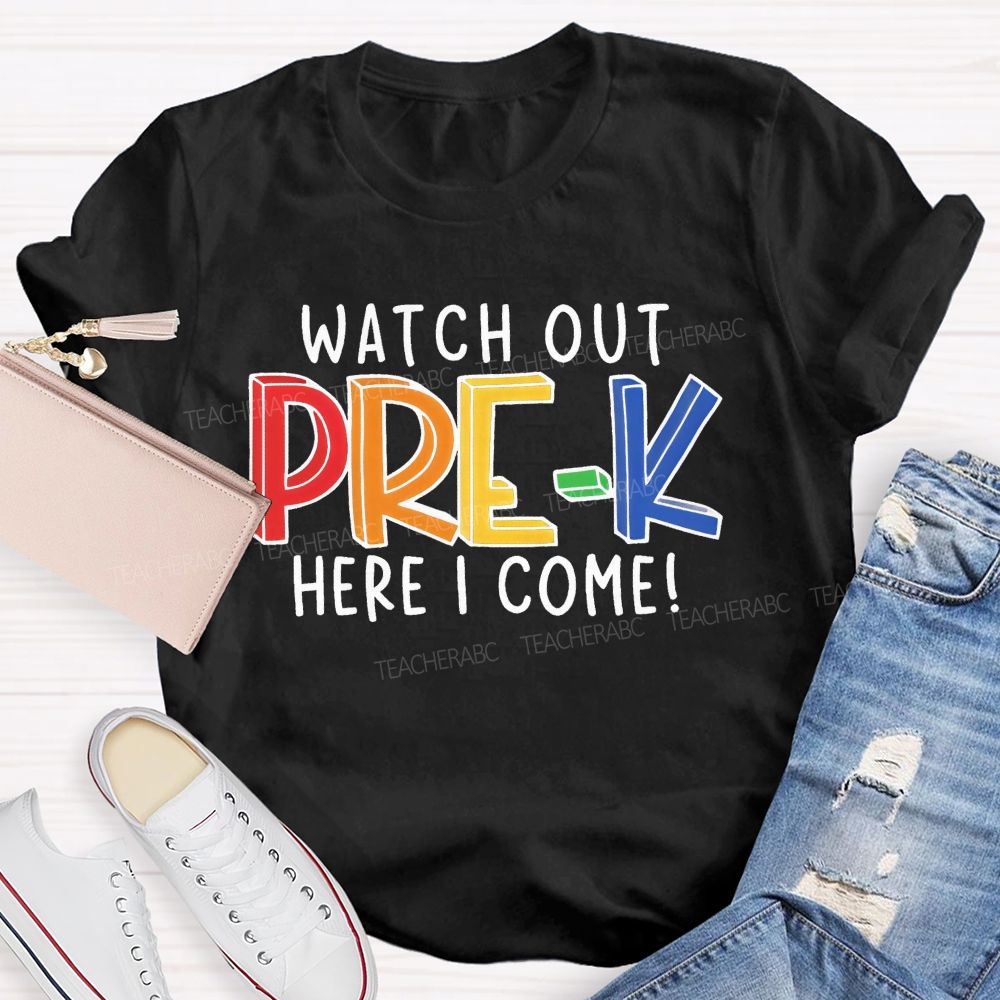 Personalized  Grade  Watch Out Pre-K Here I Come  Letters  Teacher T-shirt