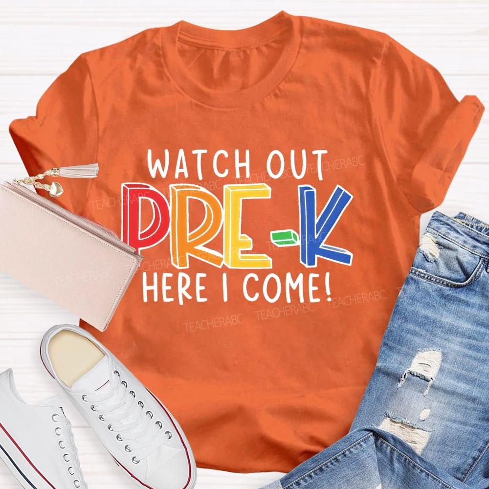 Personalized  Grade  Watch Out Pre-K Here I Come  Letters  Teacher T-shirt