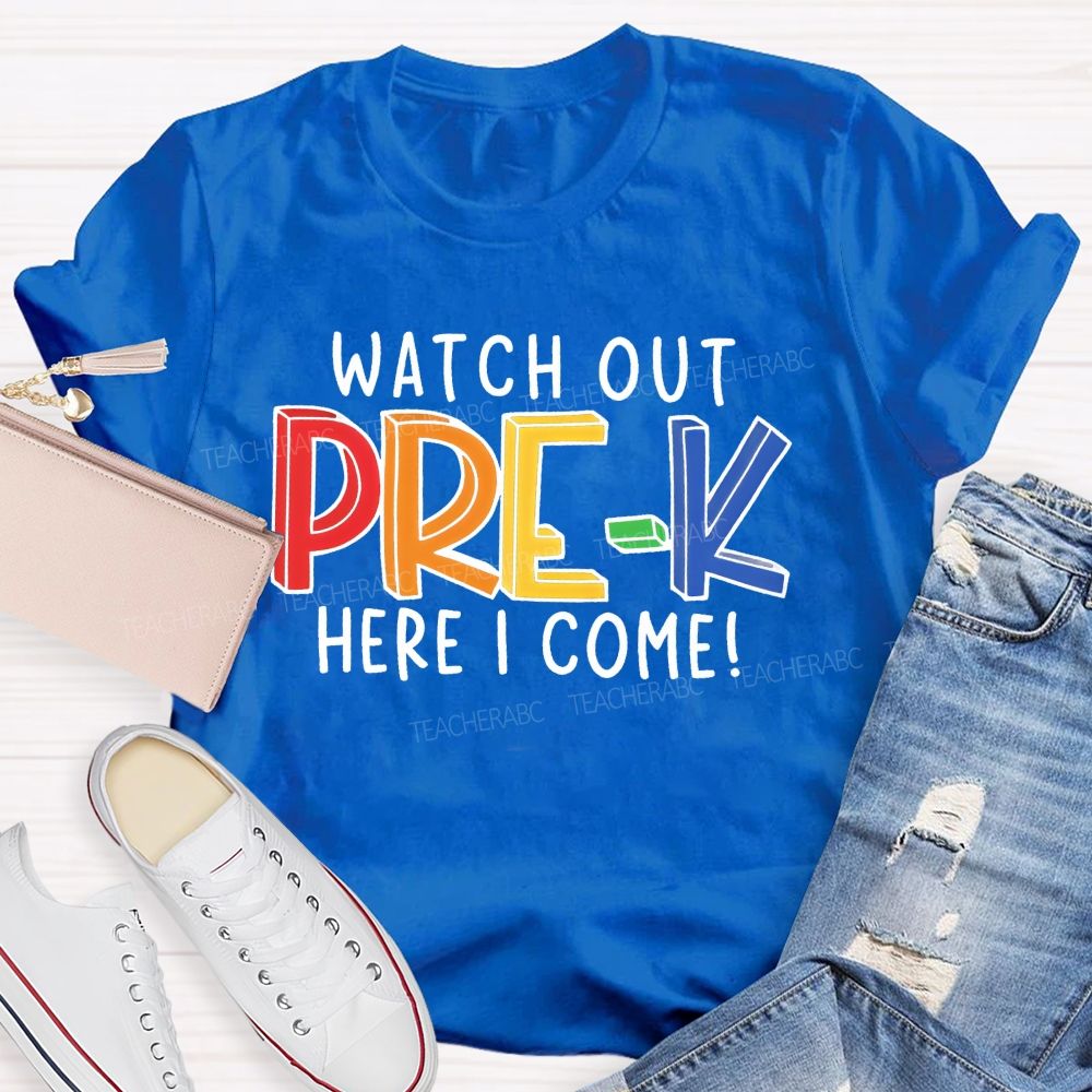 Personalized  Grade  Watch Out Pre-K Here I Come  Letters  Teacher T-shirt