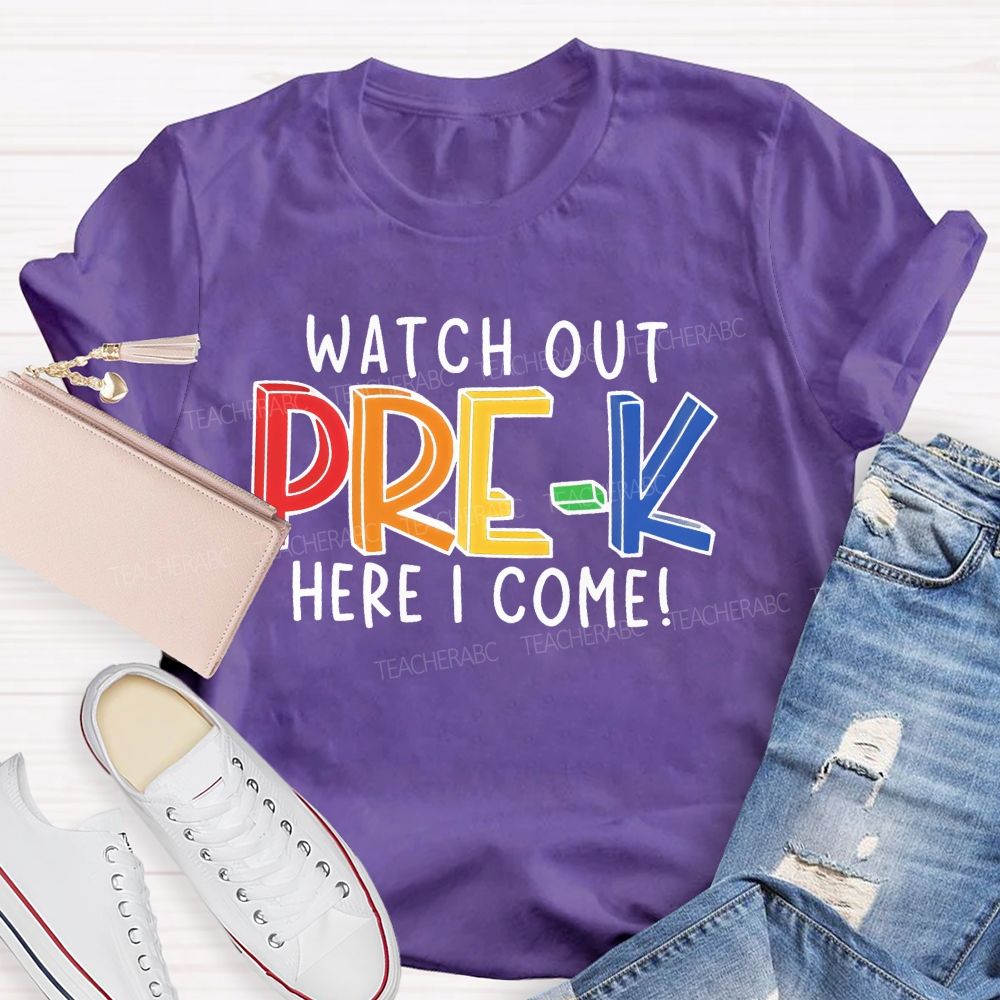 Personalized  Grade  Watch Out Pre-K Here I Come  Letters  Teacher T-shirt