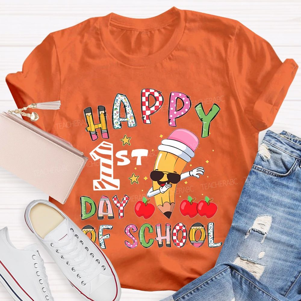 Happy 1st Day Of School   Teacher T-shirt