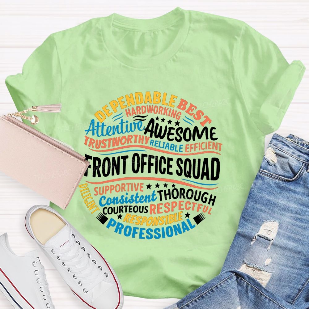 Front Office Squad Dependable Hardworking Awesome And Professional T-shirt