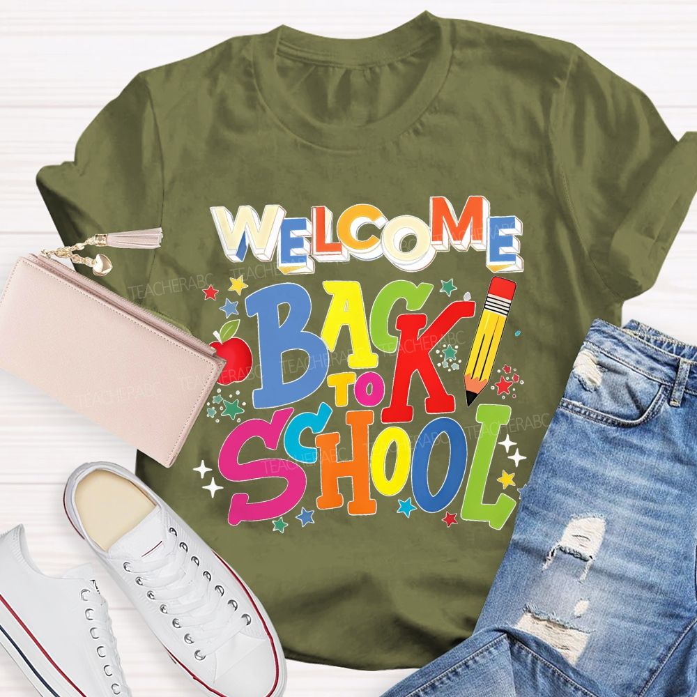 Welcome Back To School  Colorful Letters Pencils Stars  Teacher T-shirt