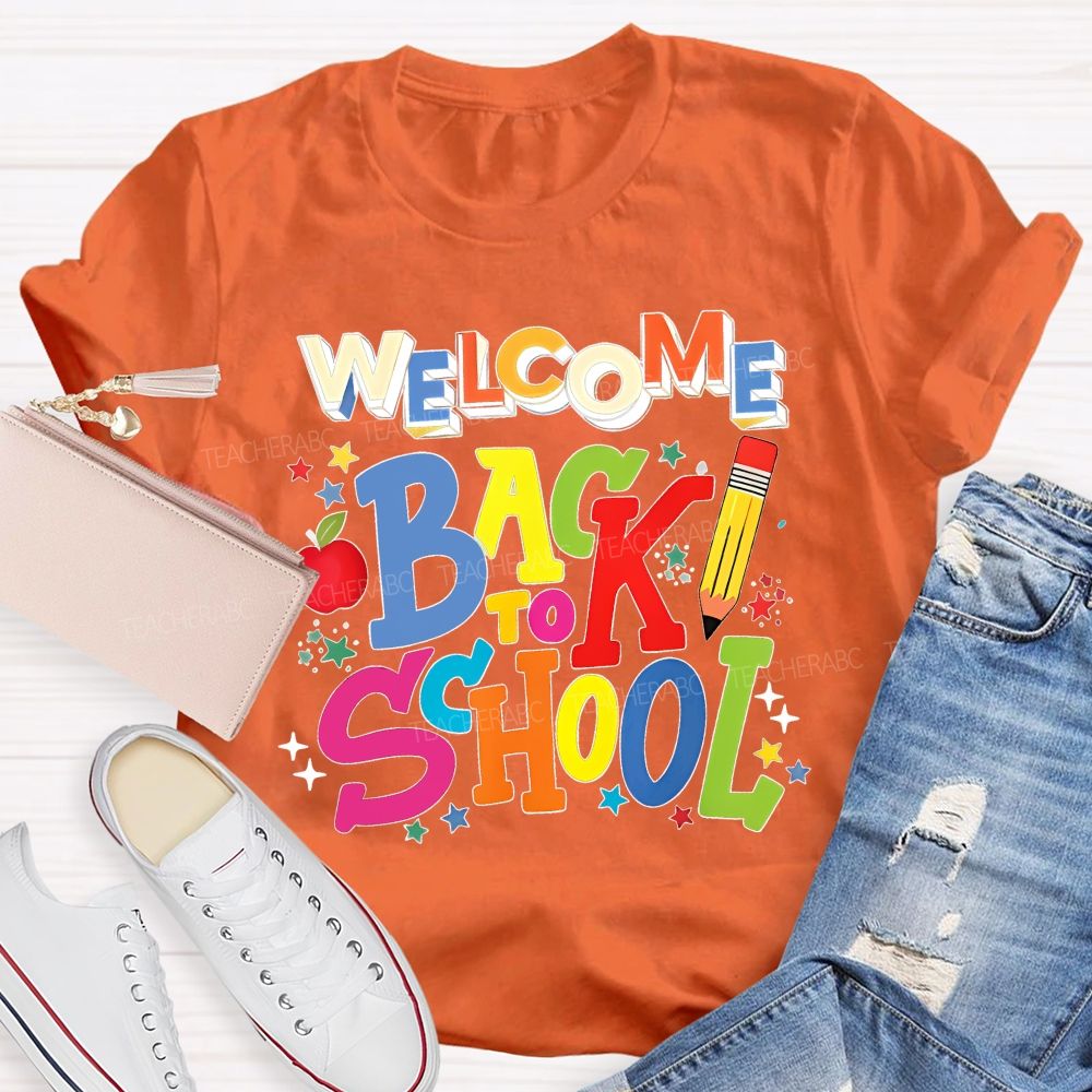 Welcome Back To School  Colorful Letters Pencils Stars  Teacher T-shirt