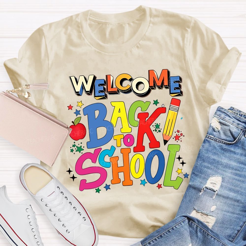 Welcome Back To School  Colorful Letters Pencils Stars  Teacher T-shirt