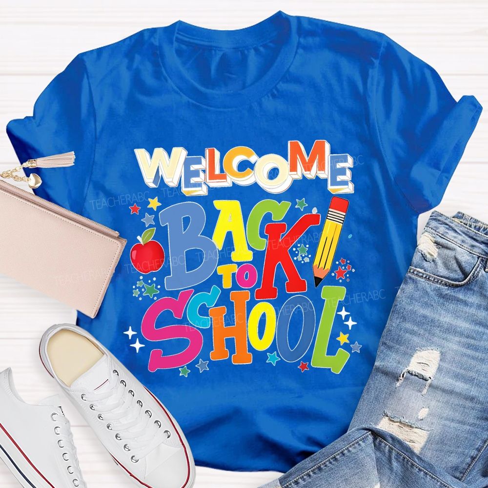 Welcome Back To School  Colorful Letters Pencils Stars  Teacher T-shirt