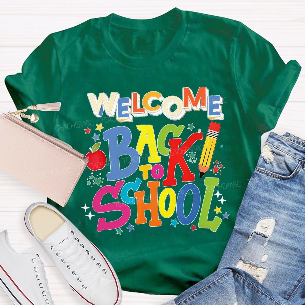Welcome Back To School  Colorful Letters Pencils Stars  Teacher T-shirt