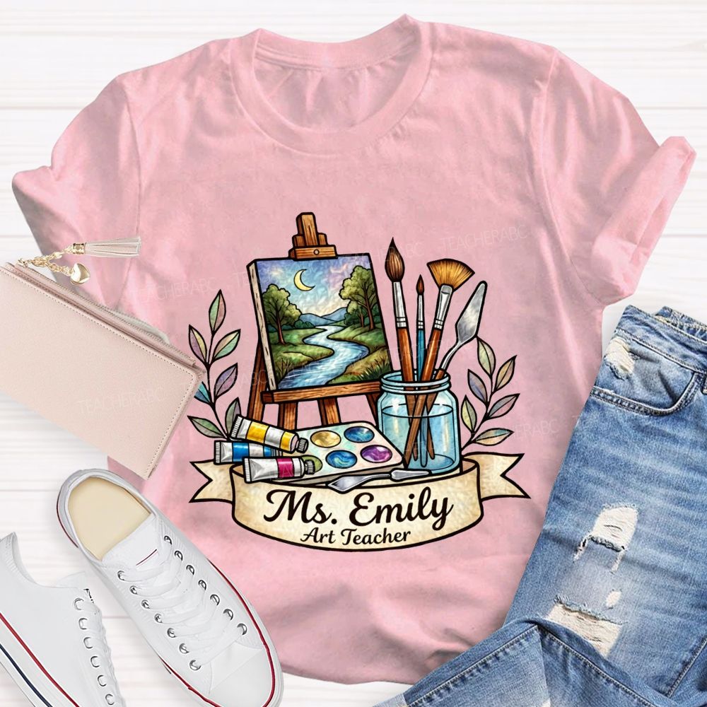 Personalized Name Art Teacher Teaching Creativity One Brushstroke At A Time Teacher T-shirt
