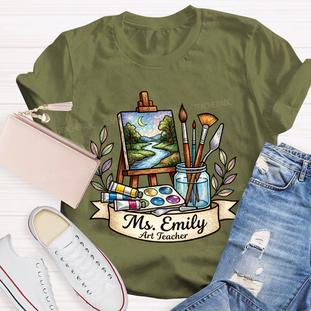 Personalized Name Art Teacher Teaching Creativity One Brushstroke At A Time Teacher T-shirt