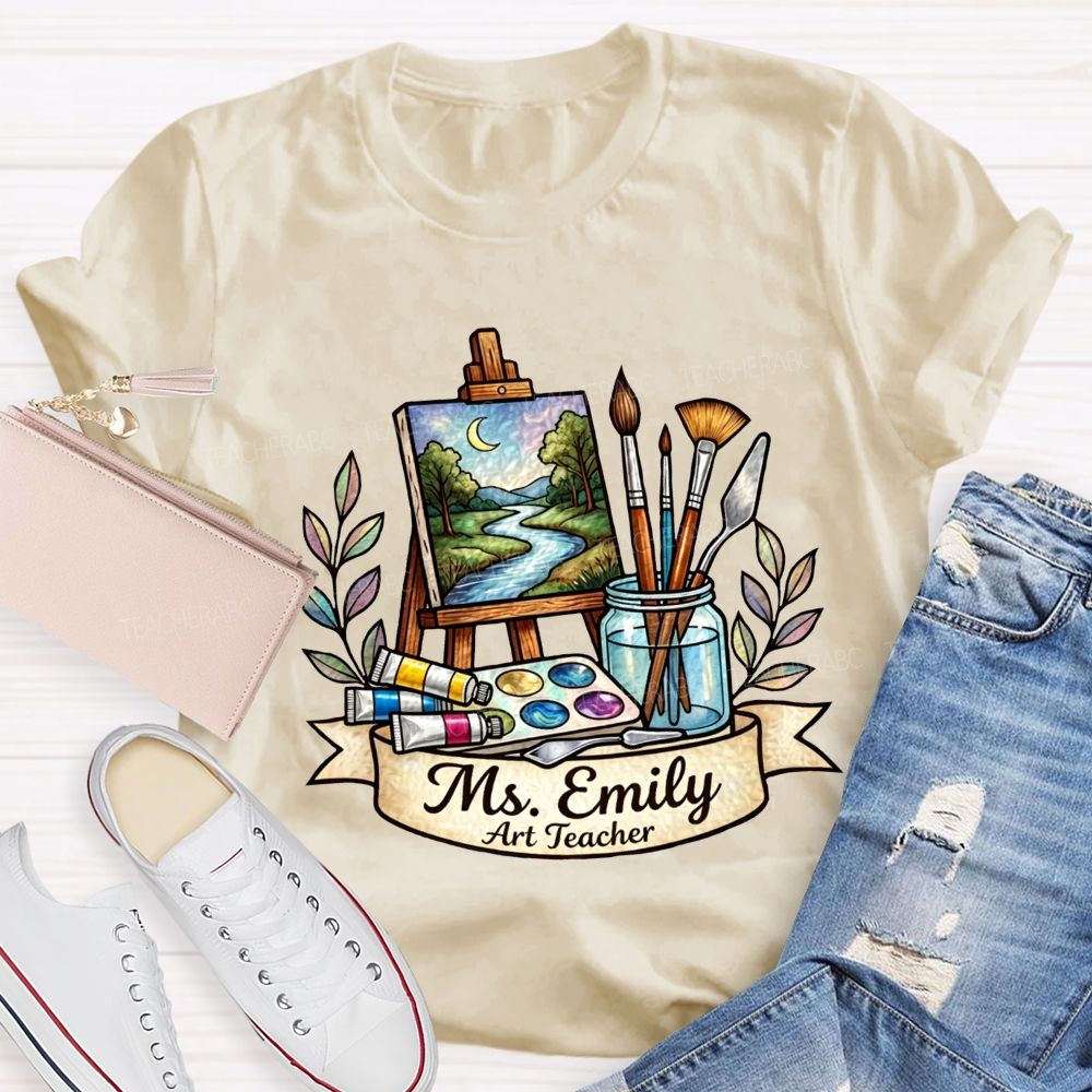 Personalized Name Art Teacher Teaching Creativity One Brushstroke At A Time Teacher T-shirt