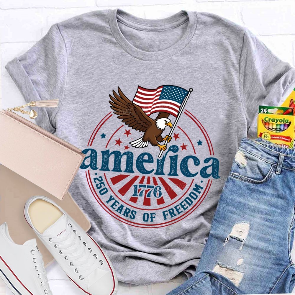 America 1776 250 Years Of Freedom Eagle Usa Teacher T-shirt