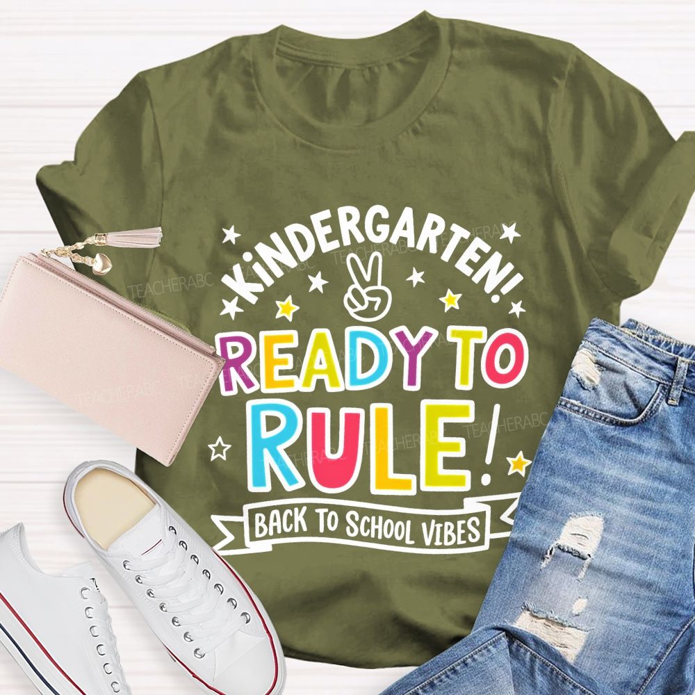 Personalized Grade Kindergarten Ready To Rule Back To School Vibes Teacher T-shirt
