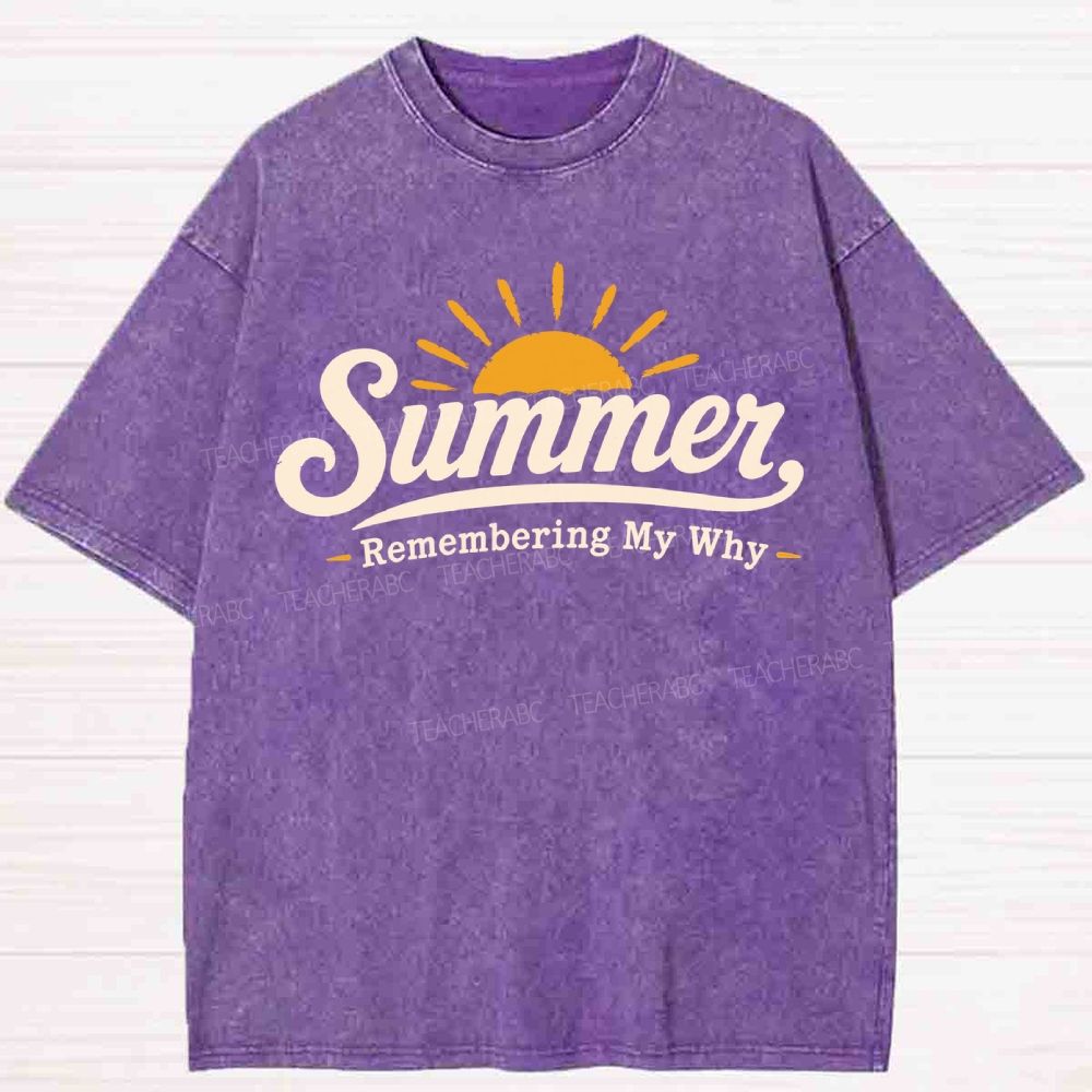 Summer Remember My Why Washed T-shirt